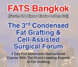 The 3rd Condensed Fat Grafting & Cell-Assisted Surgical Forum - Thailand